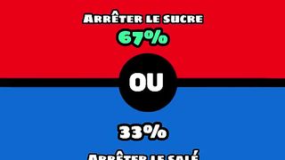 Qu'est ce que tu prefererais ?