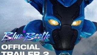 BLUE BEETLE | OFFICIAL FINAL TRAILER. 2023
