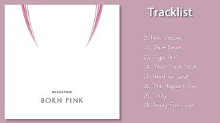 블랙핑크 (B L A C K P I N K) - BORN P I N K | Full-Album, 전곡 듣기