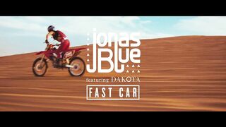 Jonas Blue - Fast Car ft. Dakota (Official Video)