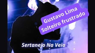 Gustavo Lima - Solteiro frustrado