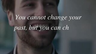 You cannot change your past, but you can change your attitude towards it.