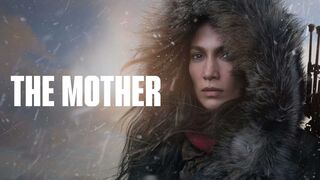 The Mother 2023 Movie ‧ 1h 58m