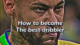 How become best footballer dribller