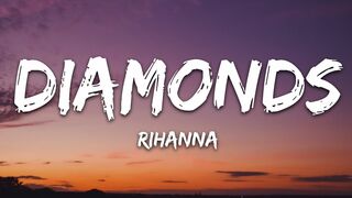 Rihanna - Diamonds