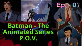 Batman-The Animated Series-POV (Ep. - 07)