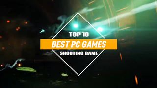 TOP 10 Best PC Games form the last 5 Year