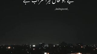 Ye jo hal tera kharab hei