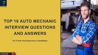 Auto Mechanic Interview | Top 18 Q&A | for fresh and experience candidates