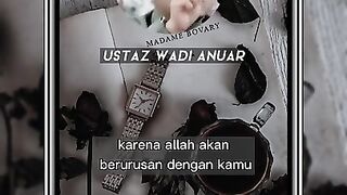 Selalu Baik Sangka Dengan Allah S.W.T -Ustaz Wadi Anuaar
