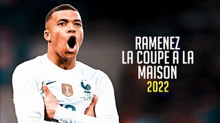 Kylian Mbappé ❯ RAMENEZ LA COUPE A LA MAISON • Skills & Goals 2022 | HD