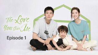 THE LOVE YOU GIVE ME – SEASON 1 EPISODE 1 (2023)