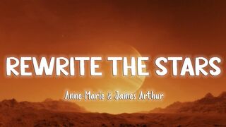 Anne Marie & James Arthur - Rewrite The Stars (Lyrics) - sped up