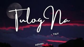 Tulog na-Yayoi (Lyrics).mp4