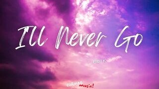 I'll Never go-Erik santos (lyrics) (Acoustic cover).mp4