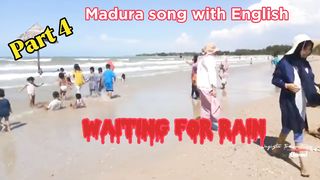 Waiting for rain ( Madura song with English)