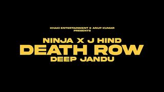 Death_Row_(Official_Video)_Ninja_-_J_Hind_-__Deep_Jandu_-_Sky_-_Latest_Punjabi_Songs_2023(480p).