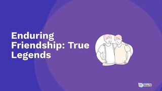 Enduring friendship: True Legend.