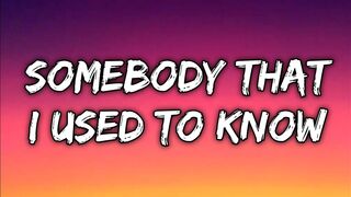 Gotye - Somebody That I Used To Know (Lyrics) ft. Kimbra