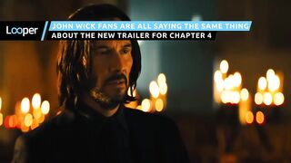 John Wick Fans Are All Saying The Same Thing About The New Trailer For Chapter 4 .