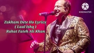 Zakhm Dete Ho - Lyrics Lal Ishq | Rahat Fateh Ali Khan | Slowed + Reverb Zakhm Dete Ho