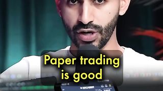 Paper trading is not real trading