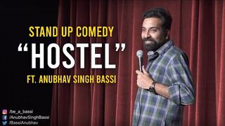 Hostel - Stand Up Comedy Anubhav Singh Bassi Comedy Video