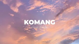 Komang-Raim laode (lirik)????