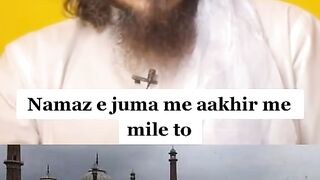 NAMAZE JUMMA AKHIR ME MILE ❓