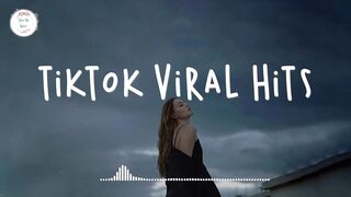 Tiktok Viral Hits-Tiktok Trending Songs Latest~Tiktok Music