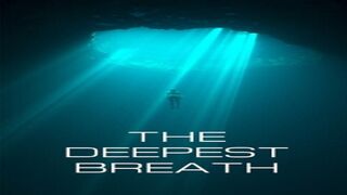 WATCH The Deepest Breath Online 2023 FREE