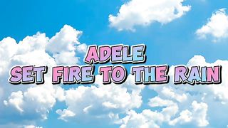 Adele- Set Fire To The Rain