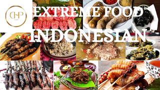 Indonesian Extreme Food