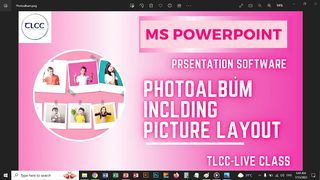 PowerPoint Photo Album + Picture Layout Live Class TLCC