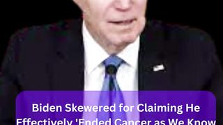Biden Skewered for Claiming He Effectively 'Ended Cancer as We Know It': Why Haven't the  @news41news
