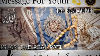 Message For Youth ????| Turn Back to ALLAH???? |  Star • Quresh