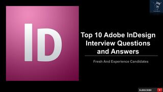 Adobe InDesign Interview: Mastering Layout Design and Publishing
