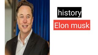 History of Elon musk