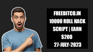 FREEBITCO.IN 10000 ROLL Hack Script | EARN $200 | 27-July-2023
