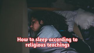 HOW TO SLEEP ACCORDING TO RELIGIOUS TEACHINGS
