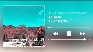 PACE NENONG - DRAMA ft JARHAMZAH ( VIDEO LYRIC )