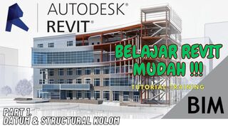 AUTODESK REVIT-TUTORIAL BIM REVIT STRUKTUR!!! PEMODELAN DATUM & STRUKTURAL KOLOM