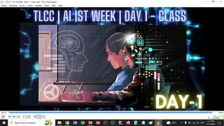 TLCC - AI 1st Week - Day 1 - Class - Video Tutorial