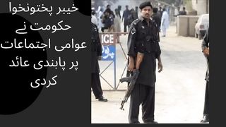 The Khyber Pakhtunkhwa government has banned public gatherings.