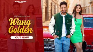 New Punjabi Song - Wang Golden (Official Video) Sajjan Adeeb Ft Jyotica Tangri - Diljott.mp4 Upload video