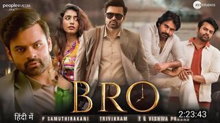 BRO  2023 Full Hindi Dubbed | Pawan Kalyan | Sai Tej | Trivikram | Samuthirakani | ThamanS | July 28th Release