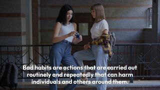 AVOID BAD HABITS IN YOUR LIFE!