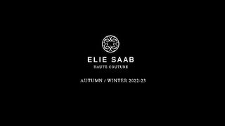 ELIE_SAAB_Haute_Couture_Autumn_Winter_2022