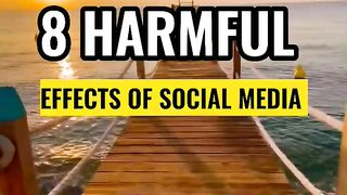 8 Harmful effects of Social Media
