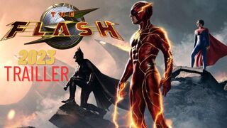 The Flash 2023– Official Trailer
